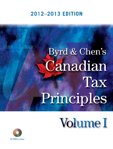 Book Byrd & Chen's Canadian Tax Principles, 2012 - 2013 Edition, Volume I free