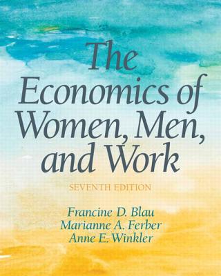 Book The Economics of Women, Men and Work (7th Edition) (Pearson Series in Economics) free