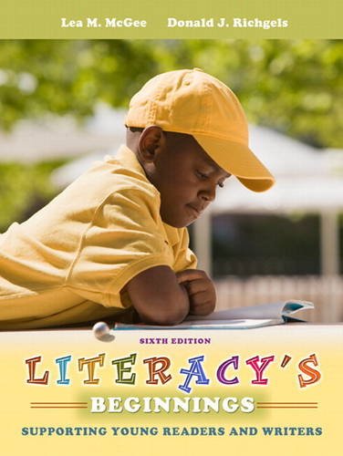 Book Literacy's Beginnings: Supporting Young Readers and Writers Plus MyEducationLab with Pearson eText (6th Edition) free