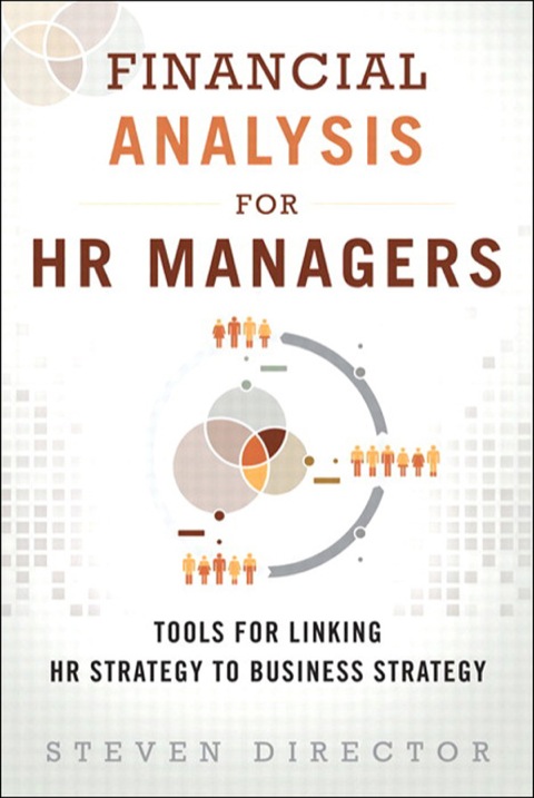 Book Financial Analysis for HR Managers: Tools for Linking HR Strategy to Business Strategy free