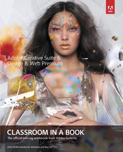 Book Adobe Creative Suite 6 Design & Web Premium Classroom in a Book free