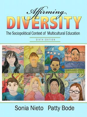 Book Affirming Diversity: The Sociopolitical Context of Multicultural Education Plus MyEducationLab with Pearson eText -- Access Card Package (6th Edition) free