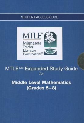 Book MTLE Expanded Study Guide -- Access Card -- for Middle Level Mathematics (Grades 5-8) (MTLE (Access Codes)) free
