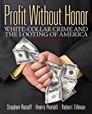 Book Profit Without Honor: White Collar Crime and the Looting of America free