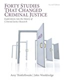 Book Forty Studies that Changed Criminal Justice: Explorations into the History of Criminal Justice Research free
