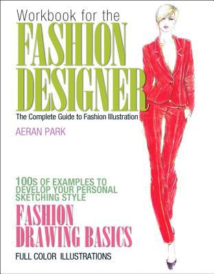 Book Workbook for the Fashion Designer: The Complete Guide to Fashion Illustration Plus MyFashionKit with Pearson eText -- Access Card Package (Fashion Series) free