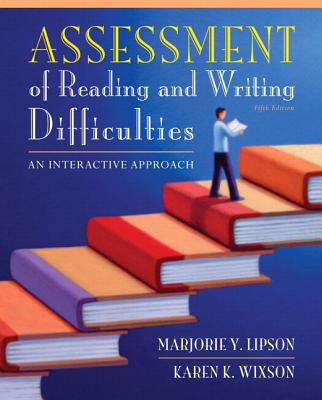 Book Assessment of Reading and Writing Difficulties: An Interactive Approach, Student Value Edition free
