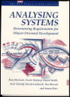 Book Analyzing Systems: Determining Requirements For Object-oriented Development (bcs Practitioner) free