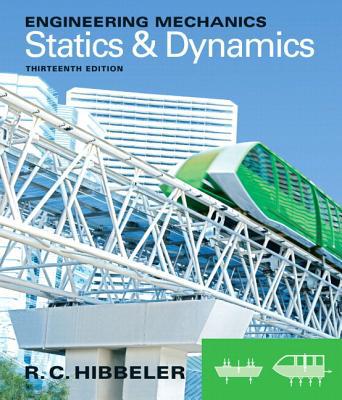 Book Engineering Mechanics: Statics & Dynamics plus MasteringEngineering with Pearson eText -- Access Card Package (13th Edition) free