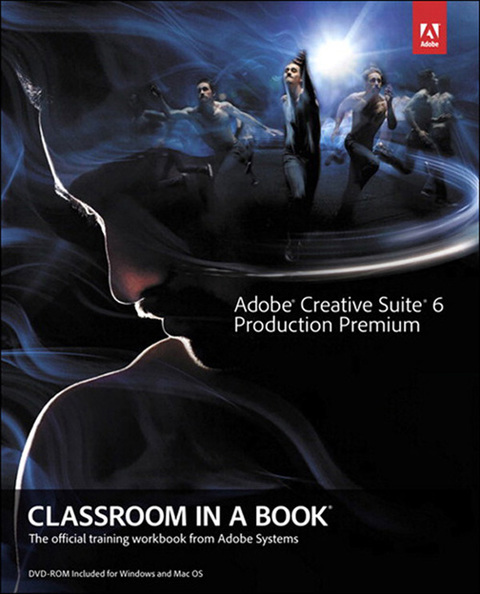 Book Adobe Creative Suite 6 Production Premium Classroom in a Book free