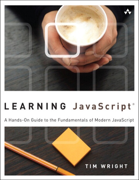 Book Learning JavaScript: A Hands-On Guide to the Fundamentals of Modern JavaScript free