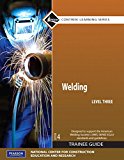 Book Welding Level 3 Trainee Guide, Paperback, Plus Nccerconnect With Etext (4th Edition) free