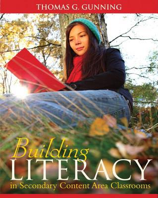 Book Building Literacy in Secondary Content Area Classrooms Plus MyEducationLab with Pearson eText -- Access Card Package (Books by Tom Gunning) free