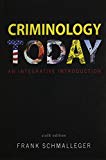 Book Criminology Today: An Integrative Introduction Plus New Mycjlab -- Access Card Package free