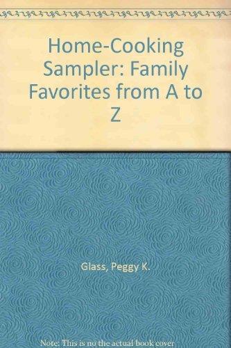 Book Home-Cooking Sampler: Family Favorites from A to Z free