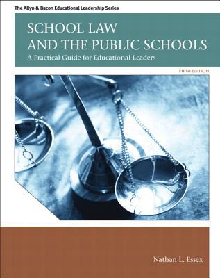 Book School Law And The Public Schools: A Practical Guide For Educational Leaders Plus Myedleadershiplab With Pearson Etext -- Access Card Package (5th Edition) (allyn & Bacon Educational Leadership) free