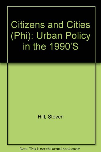 Book Citizens And Cities: Urban Policy In The 1990's free