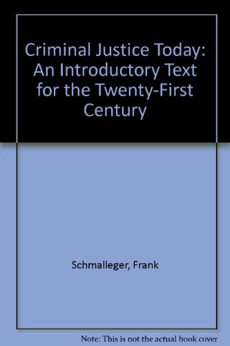 Book Criminal Justice Today: An Introductory Text for the Twenty-First Century free