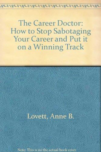 Book The Career Prescription: How to Stop Sabotaging Your Career and Put It on a Winning Track free