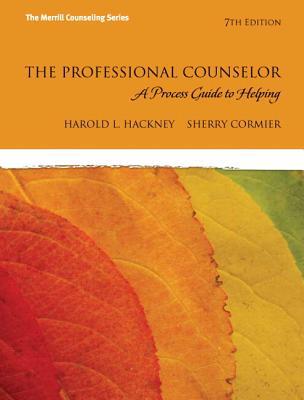 Book The Professional Counselor: A Process Guide to Helping Plus MyCounselingLab with Pearson eText -- Access Card Package (7th Edition) (The Merrill Counseling) free
