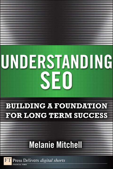 Book Understanding SEO: Building a Foundation for Long Term Success free