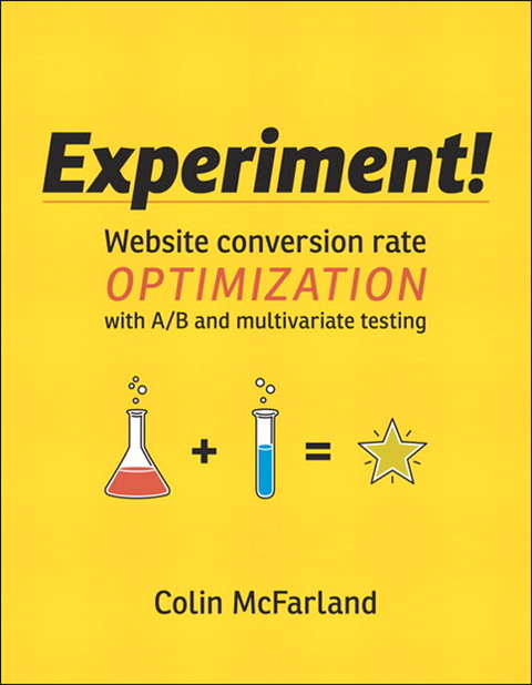 Book Experiment!: Website conversion rate optimization with A/B and multivariate testing free