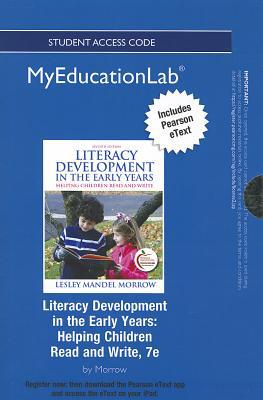 Book NEW MyEducationLab with Pearson eText -- Standalone Access Card -- for Literacy Development in the Early Years: Helping Children Read and Write free