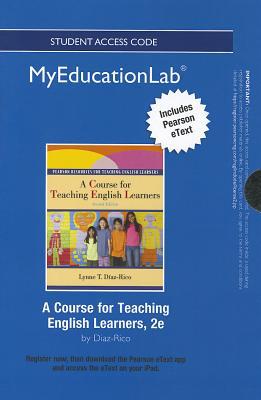 Book NEW MyEducationLab with Pearson eText -- Standalone Access Card -- for A Course for Teaching English Learners (myeducationlab (Access Codes)) free