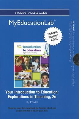 Book NEW MyEducationLab with Pearson eText -- Standalone Access Card -- for Your Introduction to Education: Explorations in Teaching (myeducationlab (Access Codes)) free