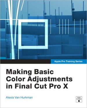 Book Apple Pro Training Series: Making Basic Color Adjustments in Final Cut Pro X free