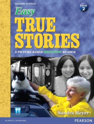 Book Easy True Stories: A Picture-Based Beginning Reader (Level 2) (2nd Edition) (Easy True Stories: A Picture-Based Beginner Reader) free