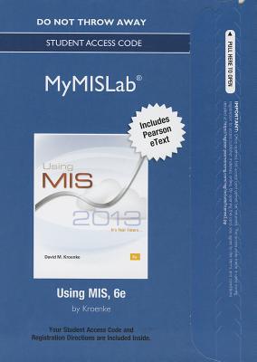 Book NEW MyMISLab with Pearson eText -- Access Card -- for Using MIS free