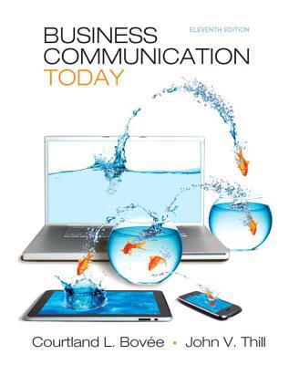 Book Business Communication Today Plus NEW MyBCommLab with Pearson eText -- Access Card Package (11th Edition) free