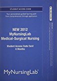 Book NEW MyNursingLab -- Access Card -- for Medical-Surgical Nursing (6-month access) free