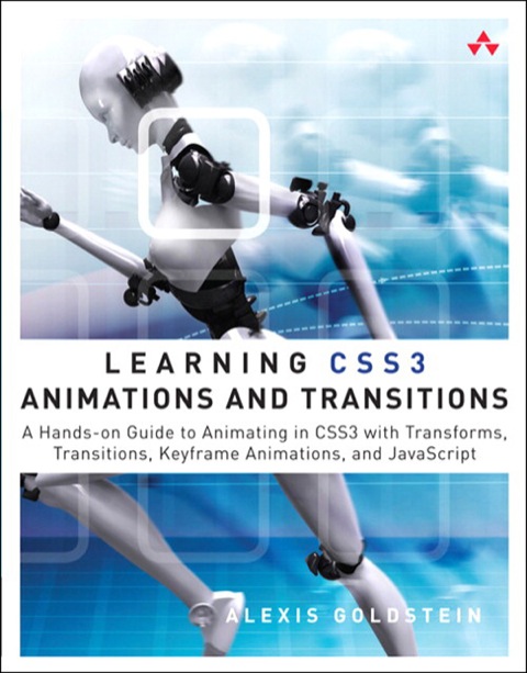 Book Learning CSS3 Animations and Transitions: A Hands-on Guide to Animating in CSS3 with Transforms, Transitions, Keyframes, and JavaScript free