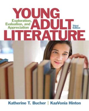 Book Young Adult Literature: Exploration, Evaluation, and Appreciation free