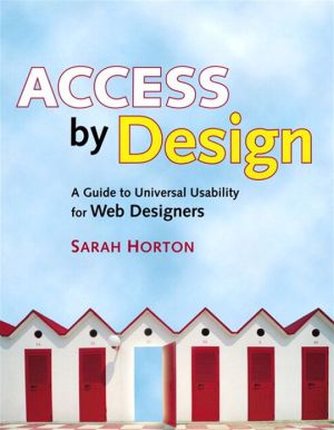 Book Access by Design: A Guide to Universal Usability for Web Designers free