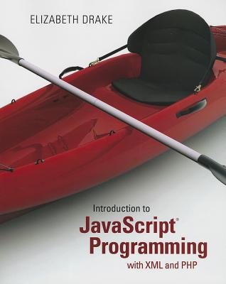 Book Introduction to JavaScript Programming with XML and PHP free