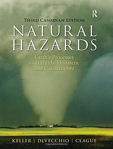 Book Natural Hazards: Earth's Processes as Hazards, Disasters and Catastrophes, Third Canadian Edition (3rd Edition) free