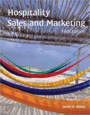 Book Hospitality Sales and Marketing with Answer Sheet (AHLEI) (5th Edition) (AHLEI - Hospitality Sales and Marketing) free