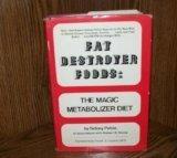 Book Fat Destroyer Foods: The Magic Metabolizer Diet free
