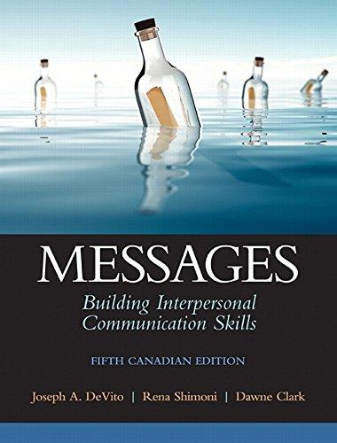 Book Messages: Building Interpersonal Communication Skills, Fifth Canadian Edition (5th Edition) free