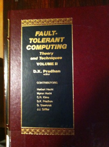Book Fault-Tolerant Computing: Theory and Techniques (Volume II) free