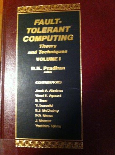 Book Fault-Tolerant Computing: Theory and Techniques (Volume I) free