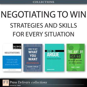 Book Negotiating to Win: Strategies and Skills for Every Situation (Collection) free