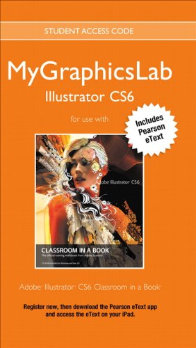 Book Adobe Illustrator CS6 with MyGraphicsLab Access Code (Classroom in a Book (Adobe)) free