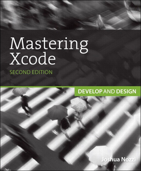Book Mastering Xcode: Develop and Design free