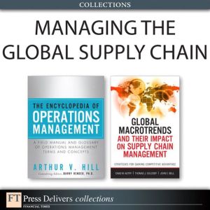 Book Managing the Global Supply Chain (Collection) (FT Press Operations Management) free