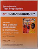 Book Pearson Education Test Prep Series: AP Human Geography (accompanies: The Cultural Landscape An Introduction to Human Geography AP Edition 11th Edition) by James M. Rubenstein (2014-05-03) free