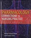 Book Pharmacology: Connections to Nursing Practice and NEW MyNursingLab free